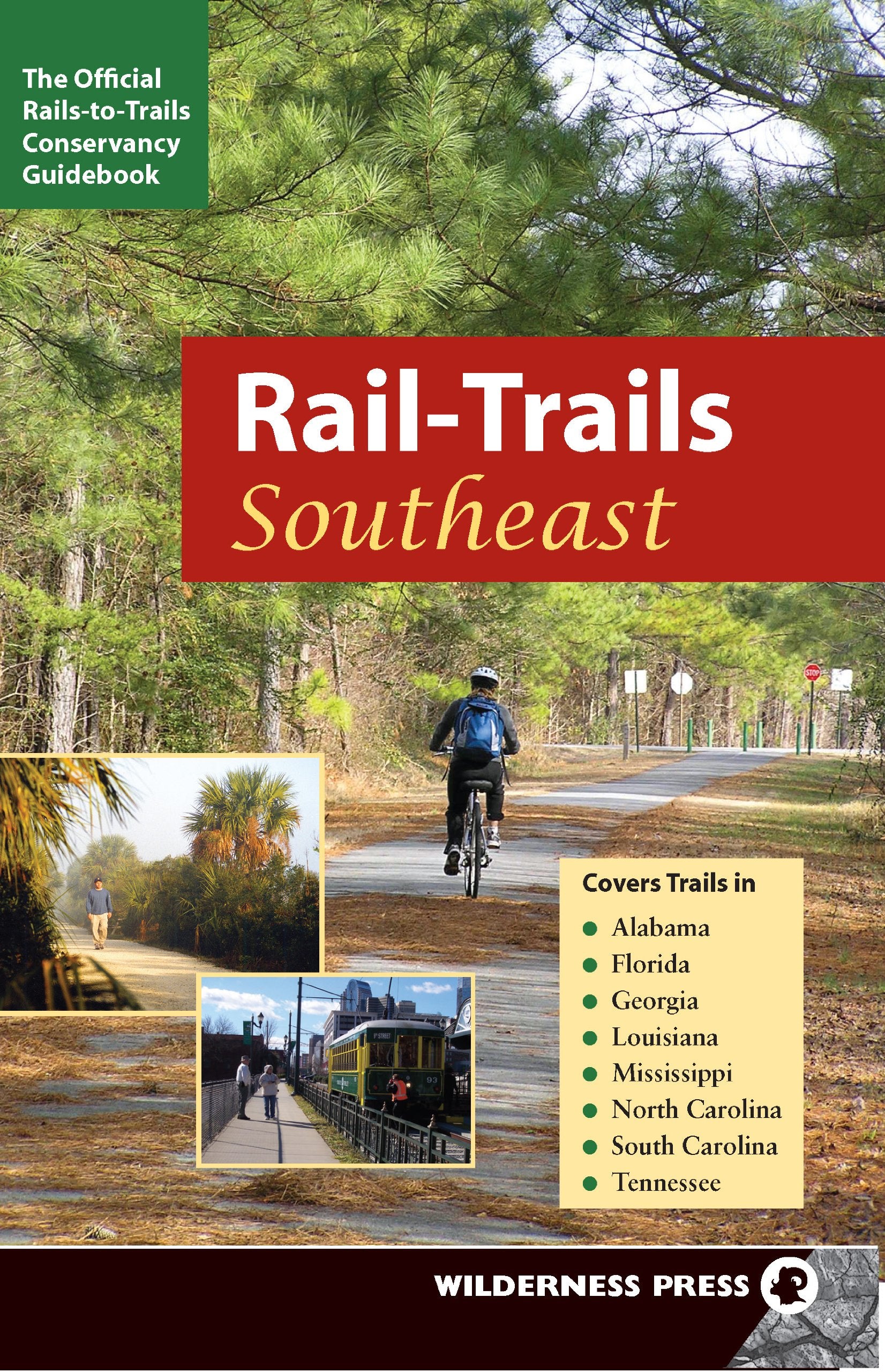 RailTrails Southeast: Alabama, Florida, Georgia, Louisiana, Mississippi, North and South Carolina, Tennessee,Used