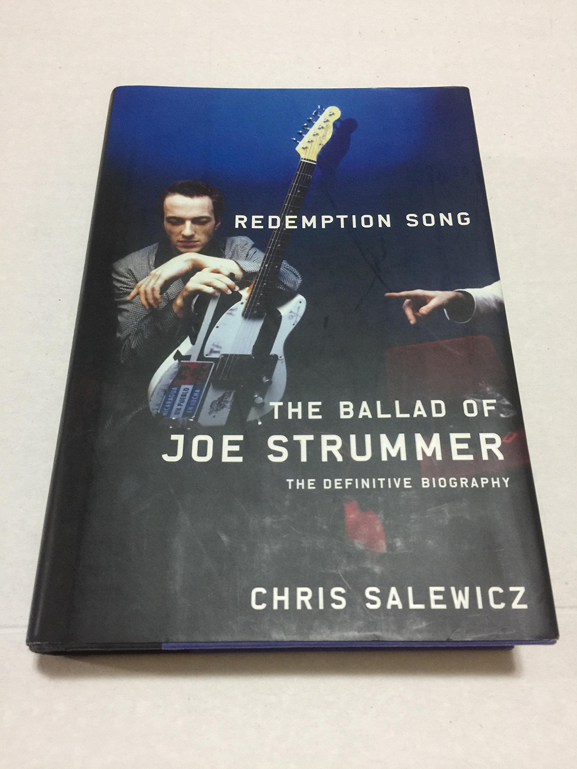 Redemption Song: The Ballad Of Joe Strummer