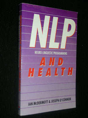 Neuro  Linguistic Programming (NLP) and Health : Using NLP to Enhance Your Health and WellBeing,Used