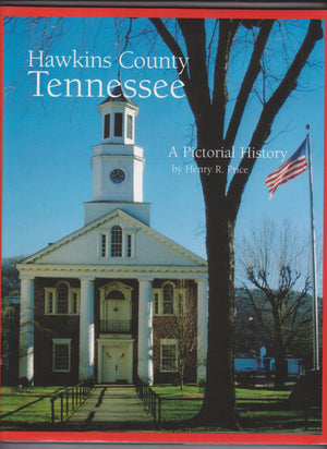 Hawkins County, Tennessee: A Pictorial History,Used