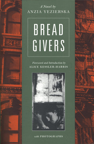 Bread Givers: A Novel,New