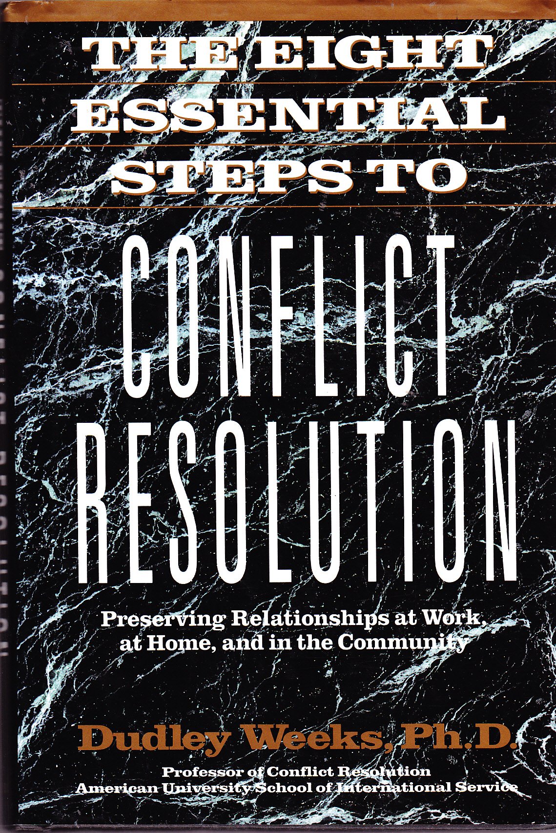 The Eight Essential Steps To Conflict Resolution,Used