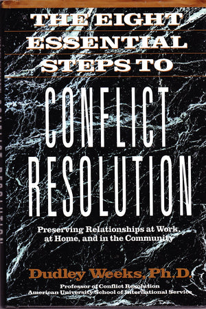The Eight Essential Steps To Conflict Resolution,Used