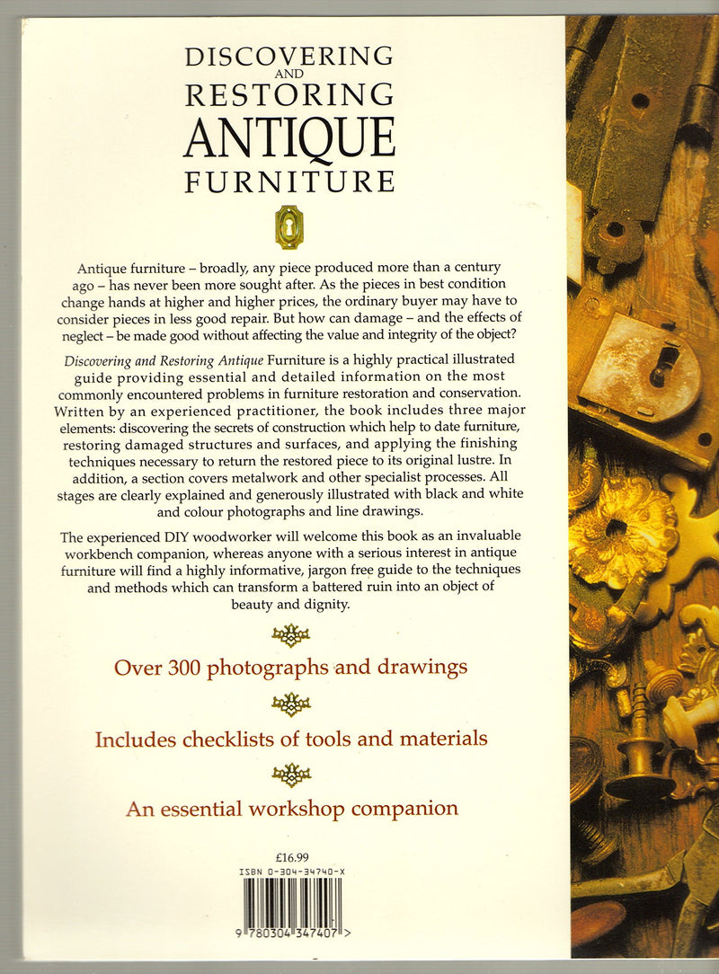 Discovering and Restoring Antique Furniture: A Practical Illustrated Guide for the Buyer and Restorer of Period Antique Furnitur
