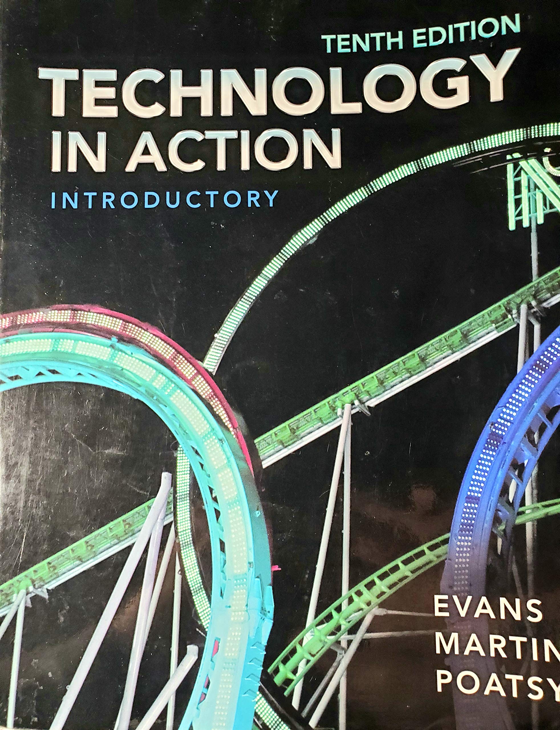Technology In Action, Introductory (10Th Edition),New