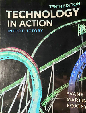 Technology in Action, Introductory (10th Edition),Used