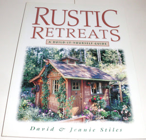 Rustic Retreats: A BuildItYourself Guide,Used