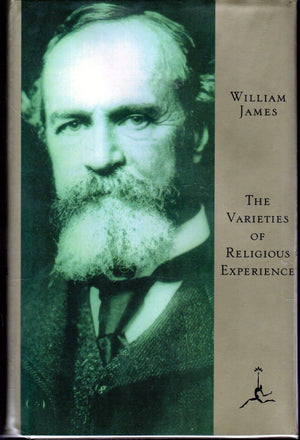 The Varieties Of Religious Experience: A Study In Human Nature (Modern Library)