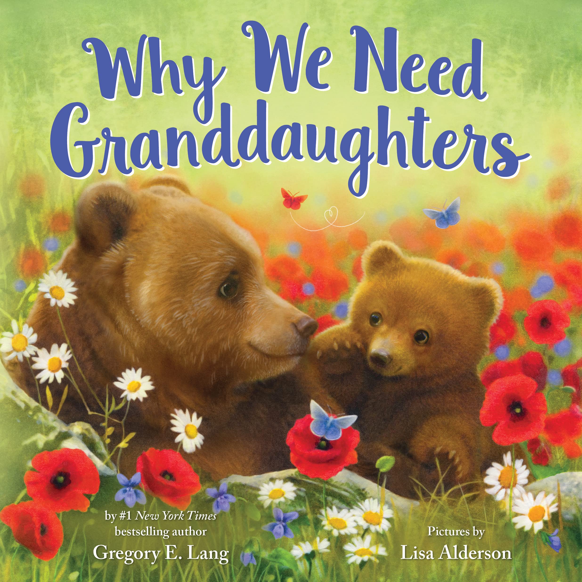 Why We Need Granddaughters: Celebrate Your Special Granddaughter Grandparent Bond with This Heartwarming Picture Book! (Always i,New
