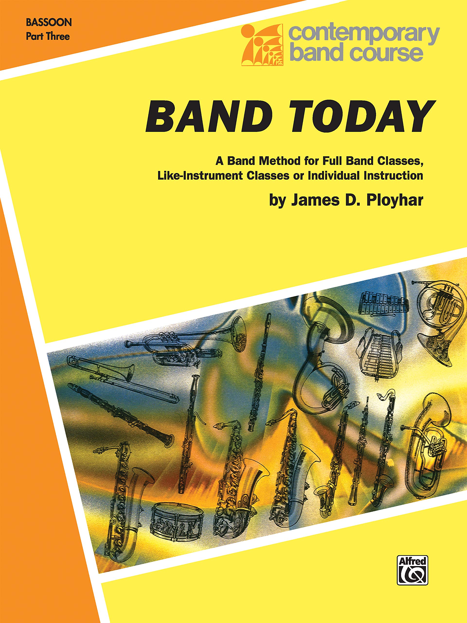 Band Today, Part 3: Bassoon (Contemporary Band Course, Part 3),Used