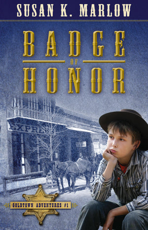 Badge of Honor (Goldtown Adventures, 1),Used