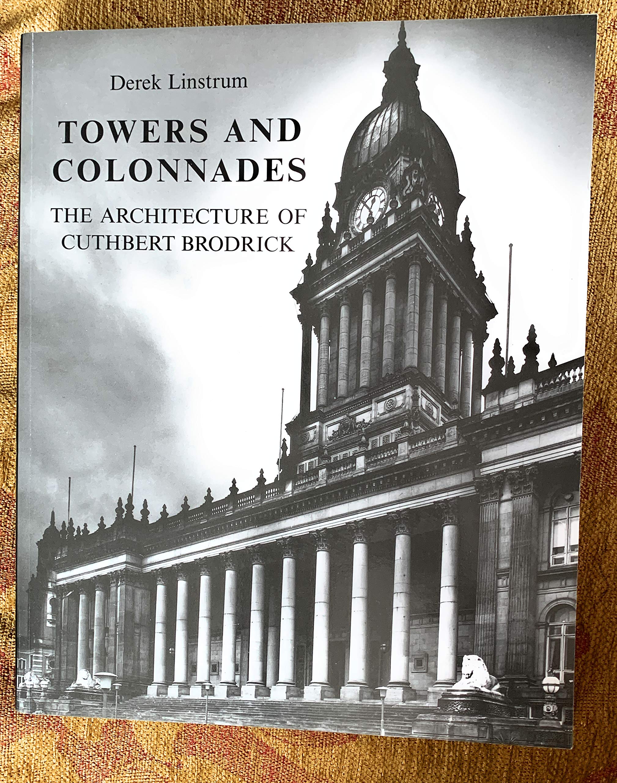 Towers and colonnades: The architecture of Cuthbert Brodrick,Used