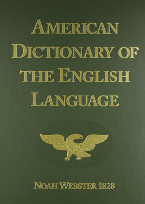 American Dictionary Of The English Language (1828 Facsimile Edition)