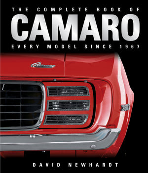 The Complete Book Of Camaro: Every Model Since 1967