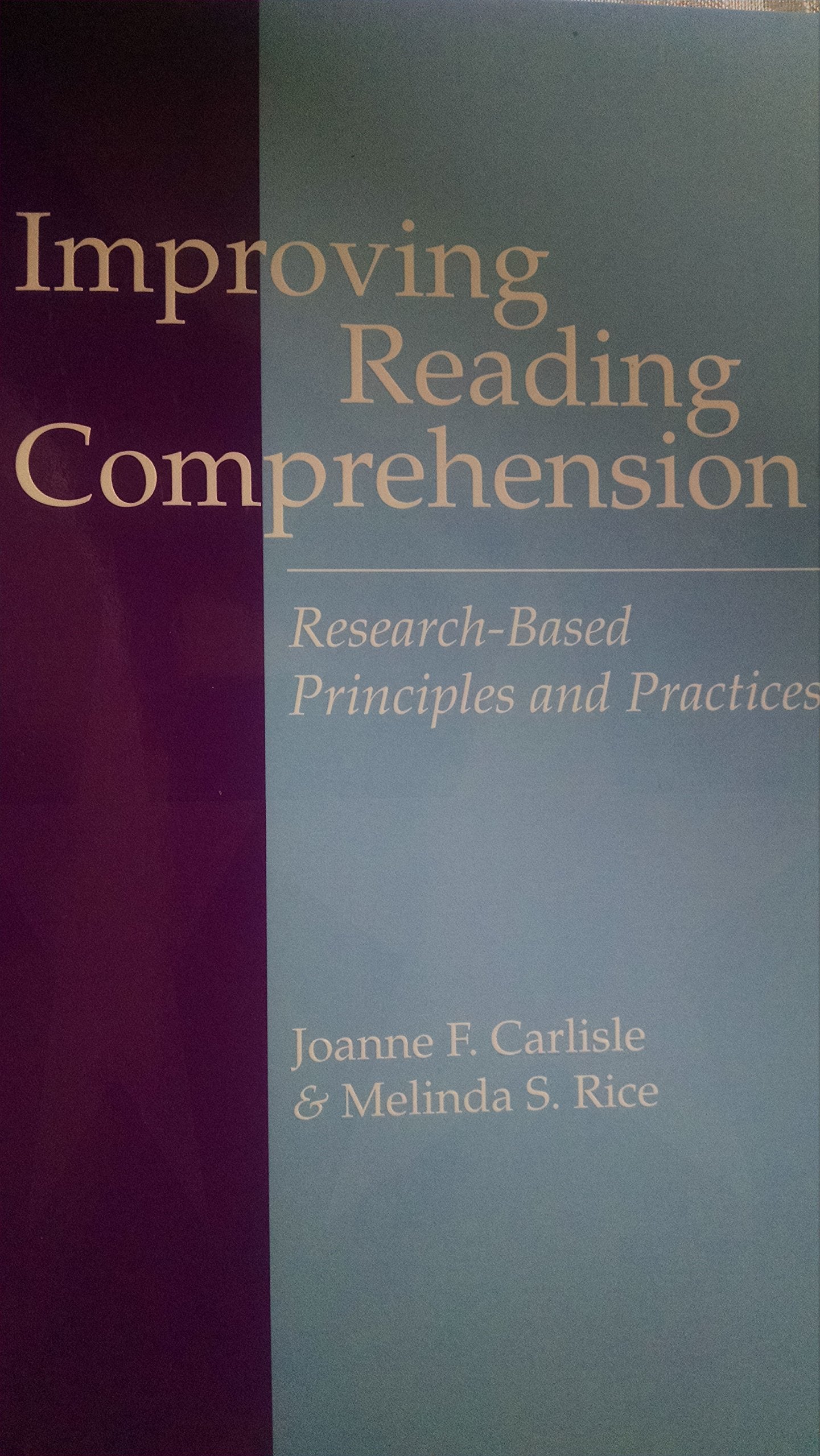 Improving Reading Comprehension: ResearchBased Principles and Practices,Used