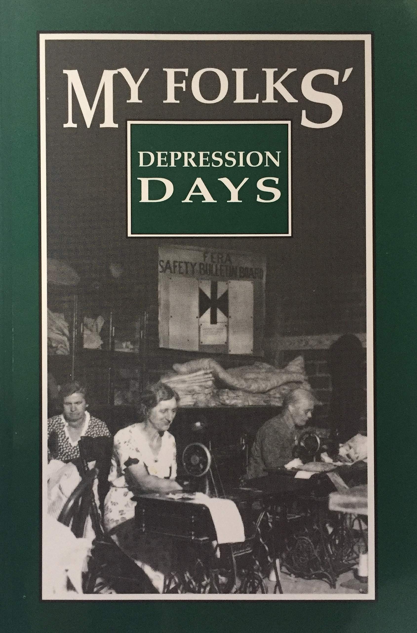 My Folks' Depression Days: A Treasury,Used