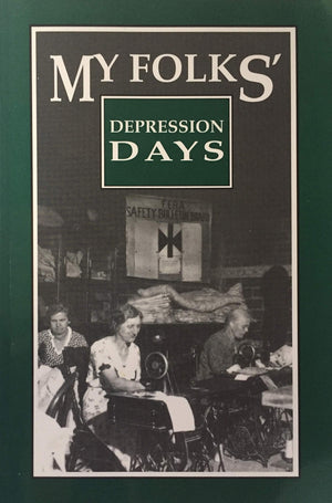My Folks' Depression Days: A Treasury,Used