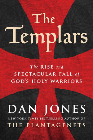 The Templars: The Rise and Spectacular Fall of God's Holy Warriors,Used