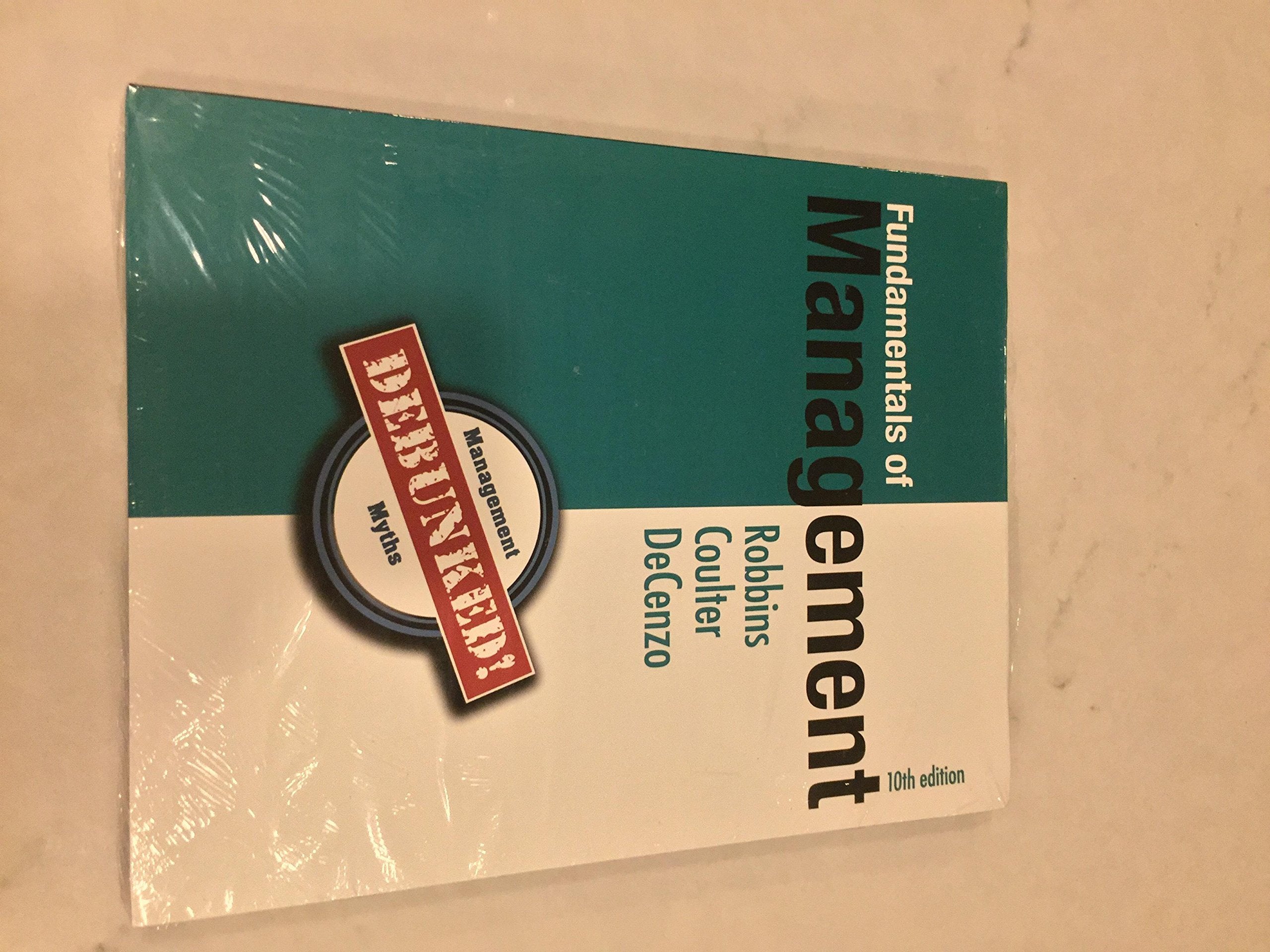 Fundamentals Of Management: Essential Concepts And Applications