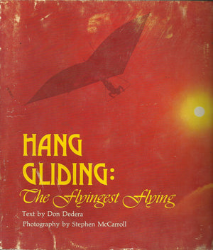 Hang gliding: The flyingest flying,Used