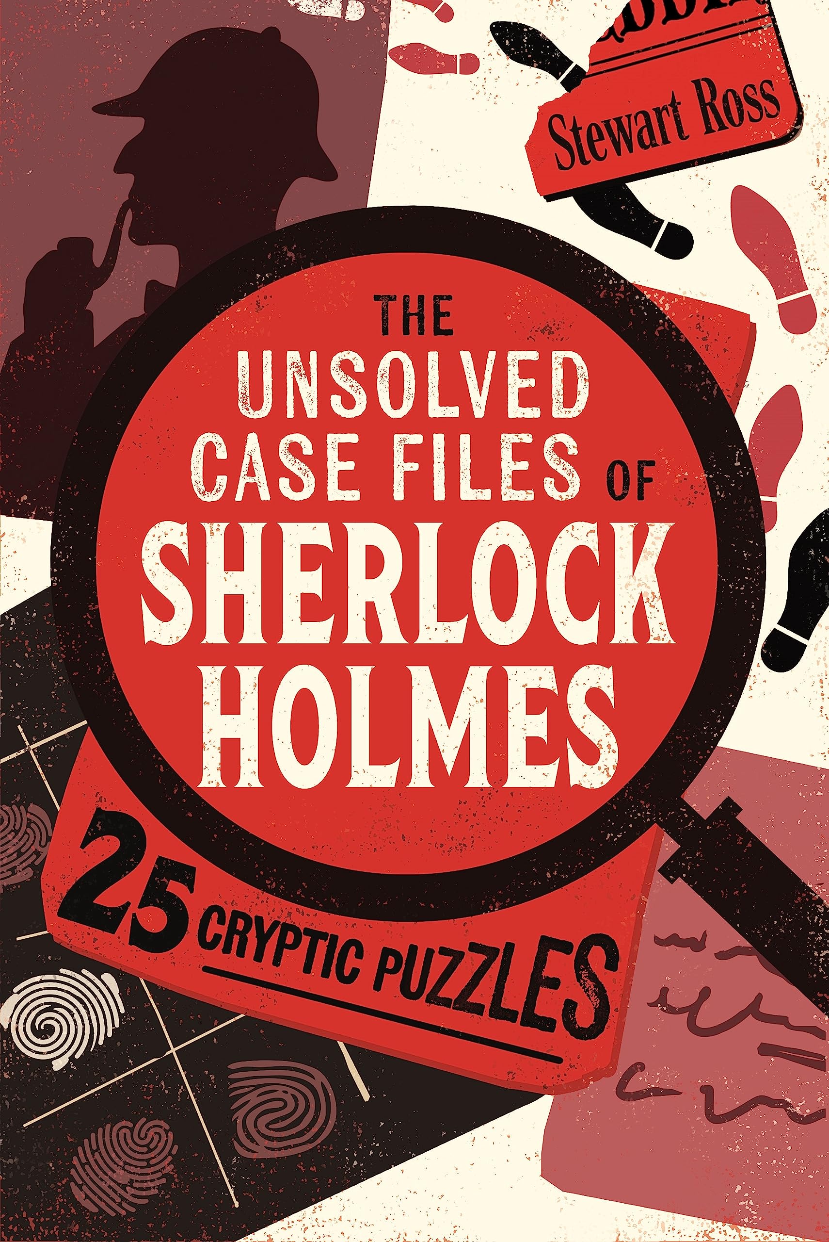 The Unsolved Case Files of Sherlock Holmes: 25 Cryptic Puzzles,New
