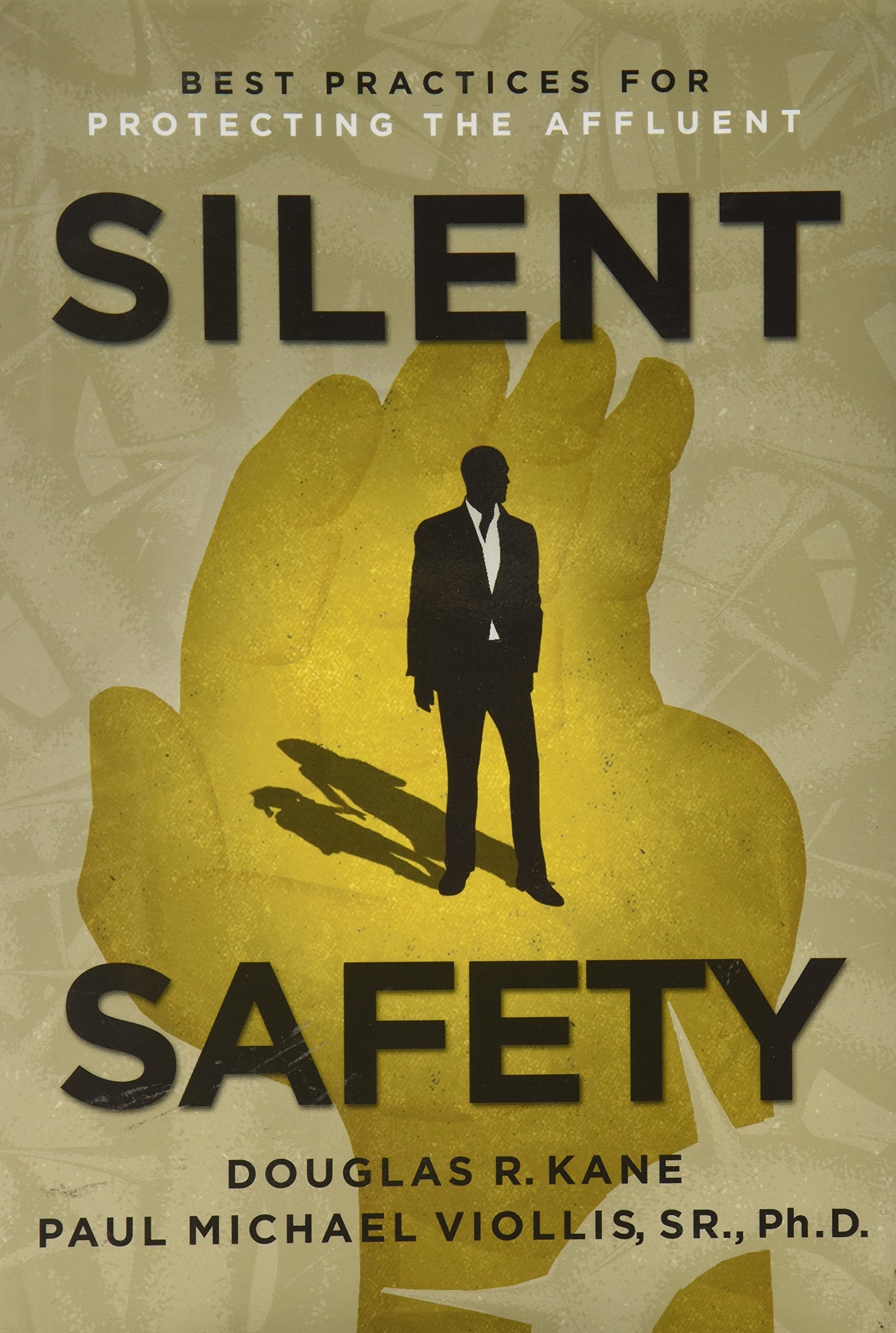 Silent Safety: Best Practices for Protecting the Affluent,Used