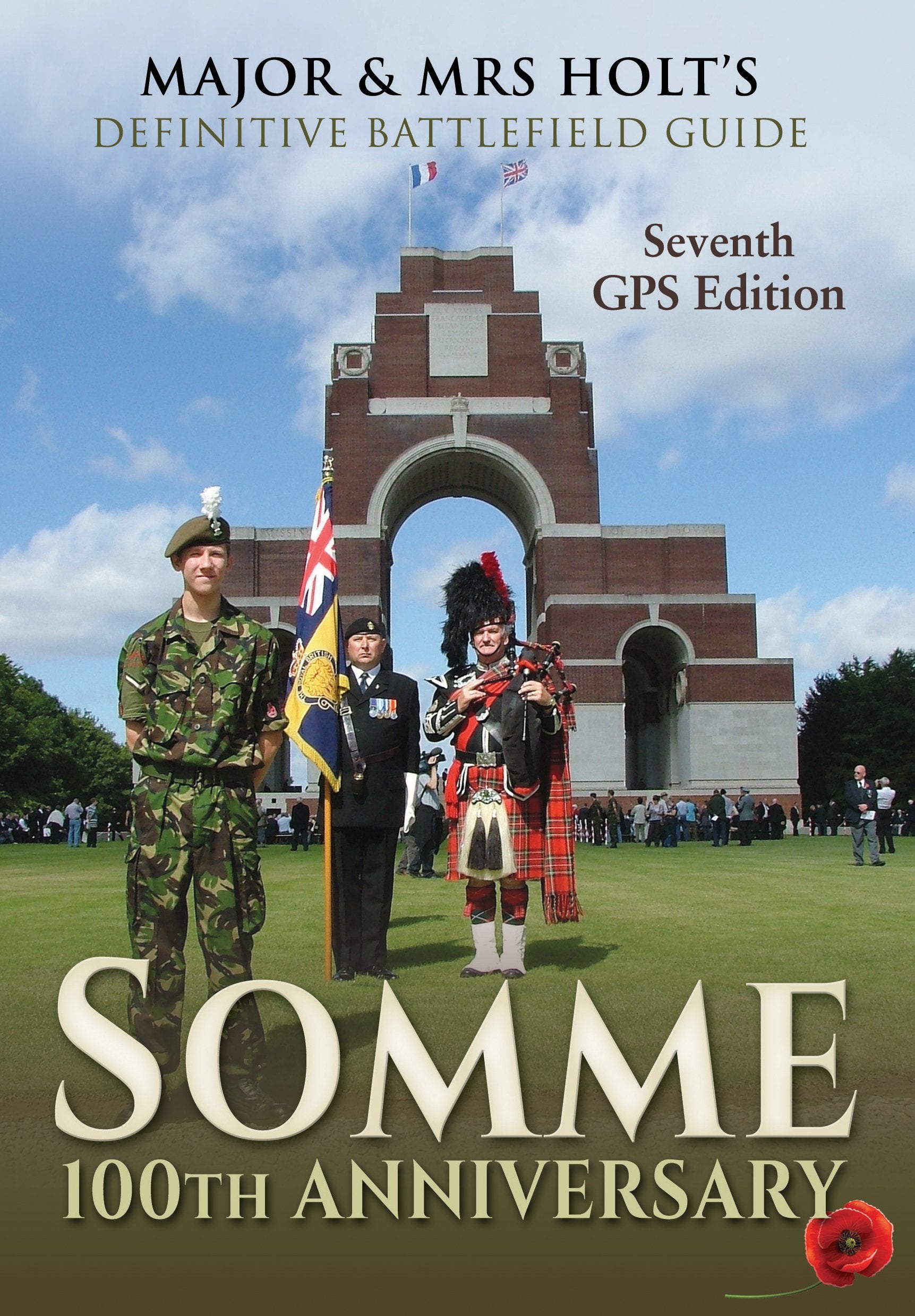 Somme: 100th Anniversary Battlefield Guid: 7th Revised, Expanded GPS Edition (Major and Mrs Holt's Battlefield Guides),Used