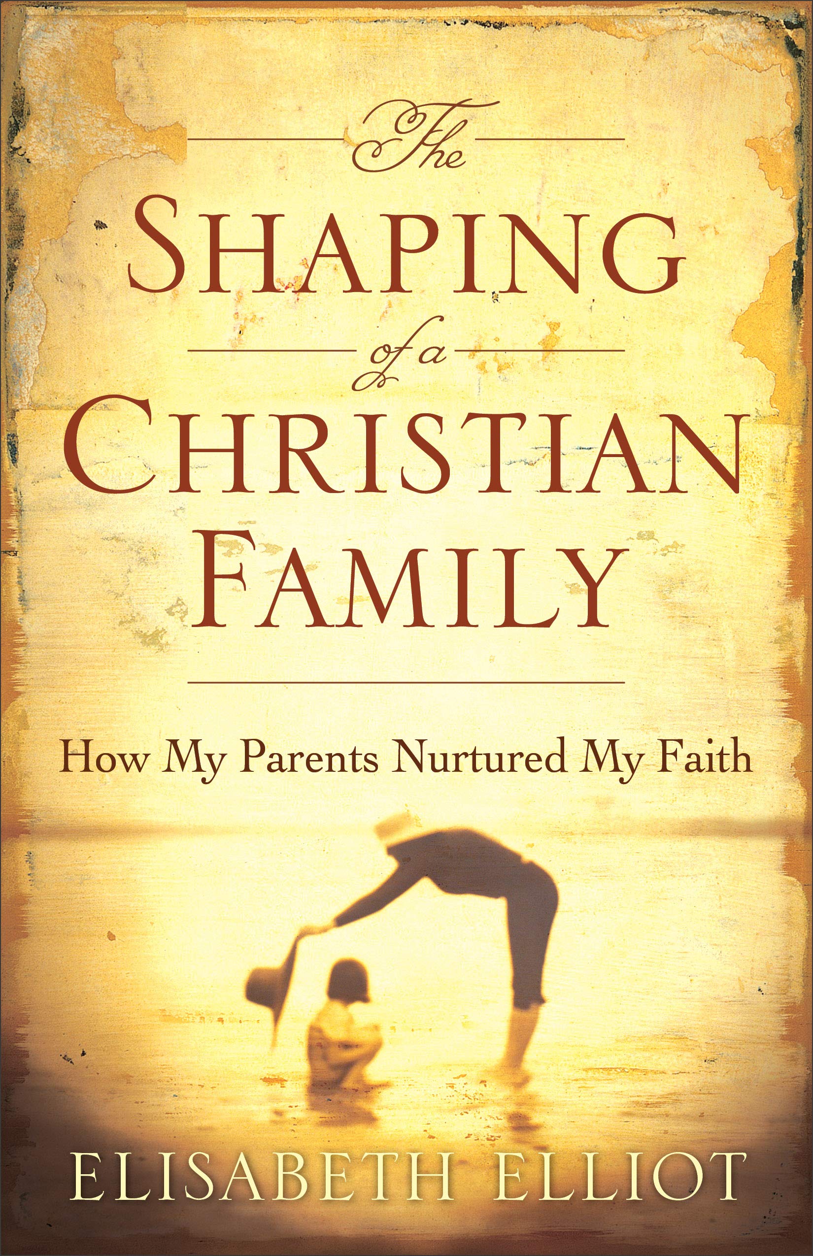 The Shaping of a Christian Family: How My Parents Nurtured My Faith,Used