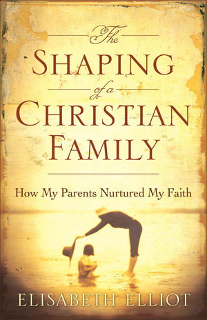 The Shaping of a Christian Family: How My Parents Nurtured My Faith,Used