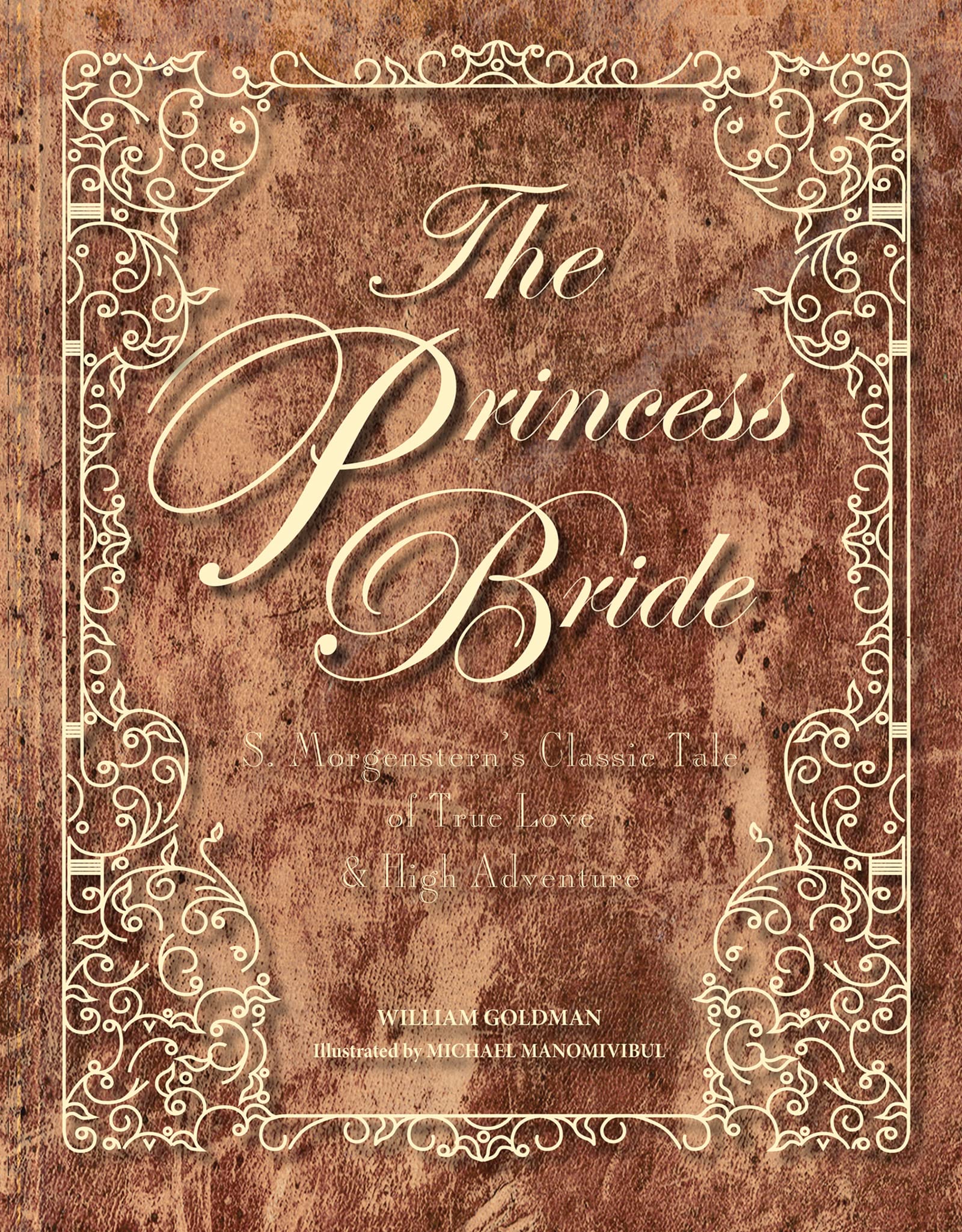 The Princess Bride Deluxe Edition Hc: S. Morgensterns Classic Tale of True Love and High Adventure-New