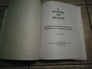 A Matter Of Health : Integration Of Yoga And Western Medicine For Prevention And Cure