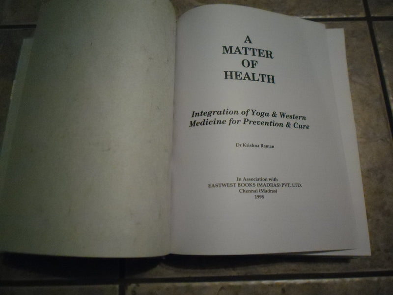 A Matter Of Health : Integration Of Yoga And Western Medicine For Prevention And Cure