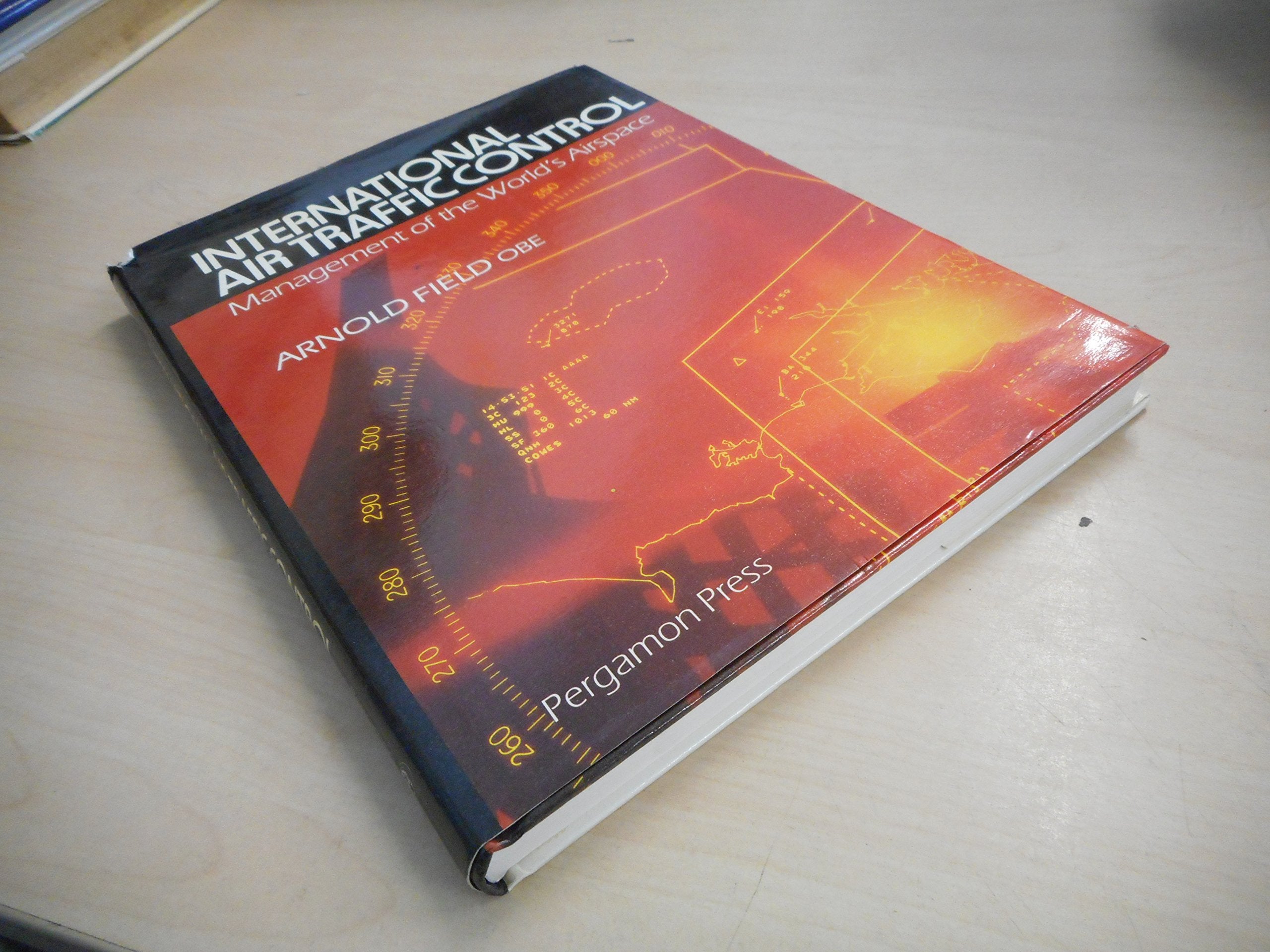 International Air Traffic Control: Management Of The Worlds Airspace-new