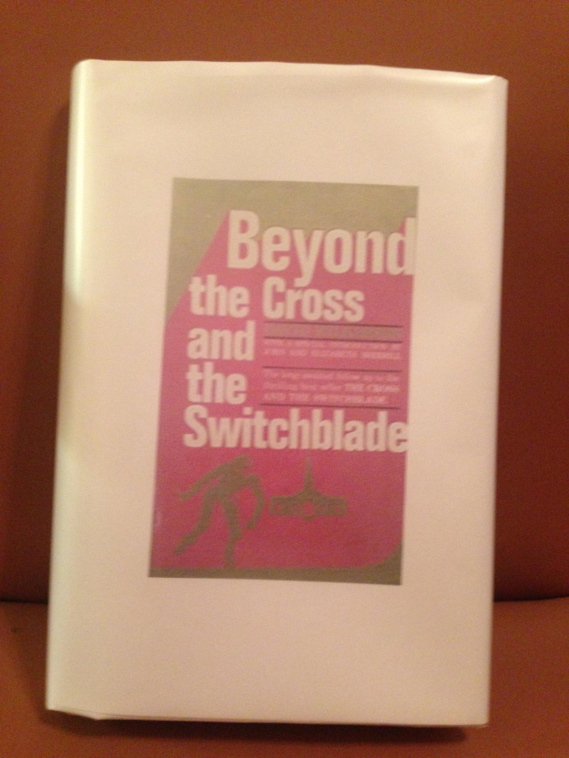 Beyond the cross and the switchblade,Used