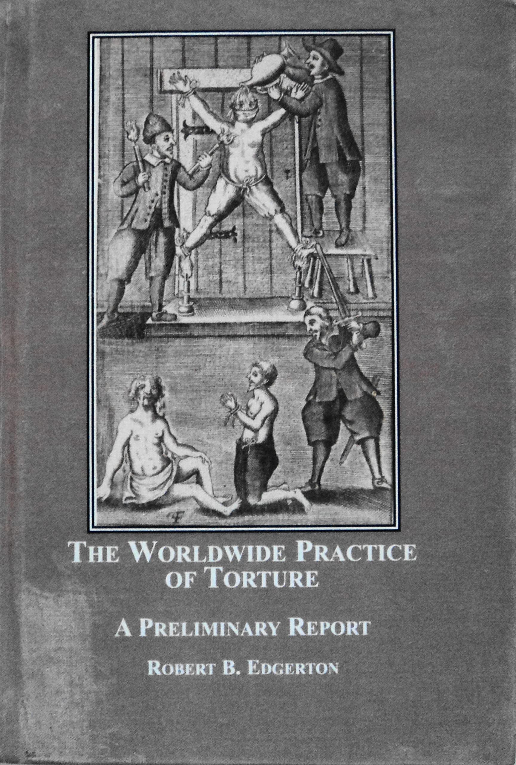 The Worldwide Practice of Torture: A Preliminary Report,Used