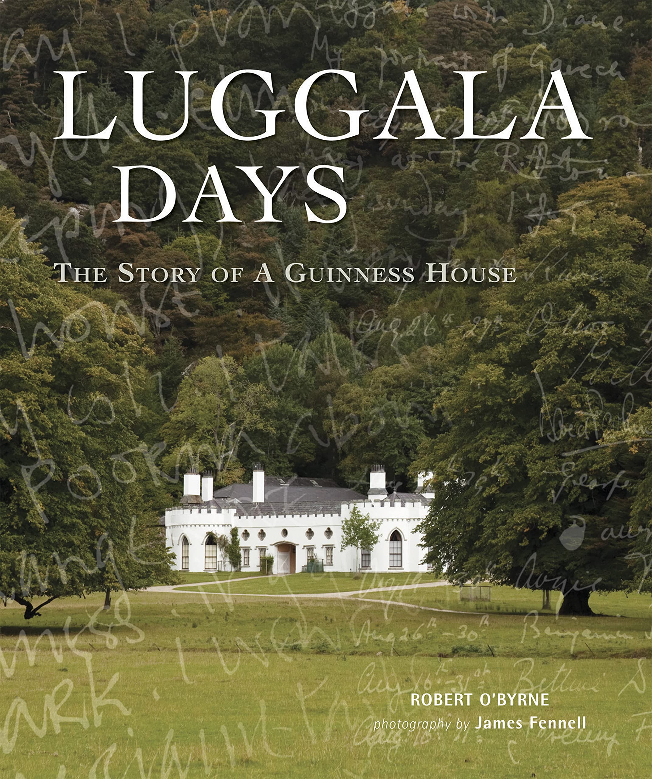 Luggala Days: The story of a Guinness house,Used