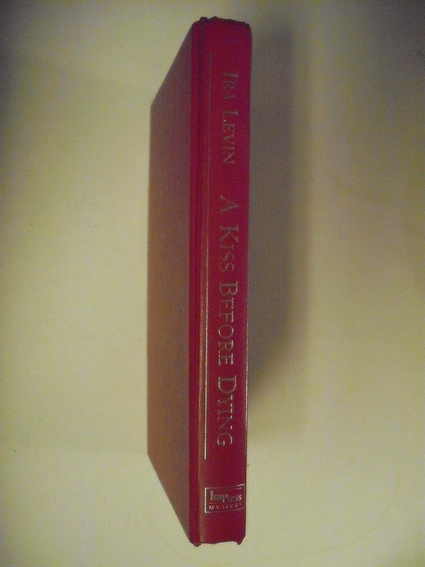 A Kiss Before Dying (The Best Mysteries of All Time),Used