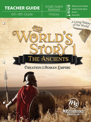 The Worlds Story 1: The Ancients (Teacher Guide)