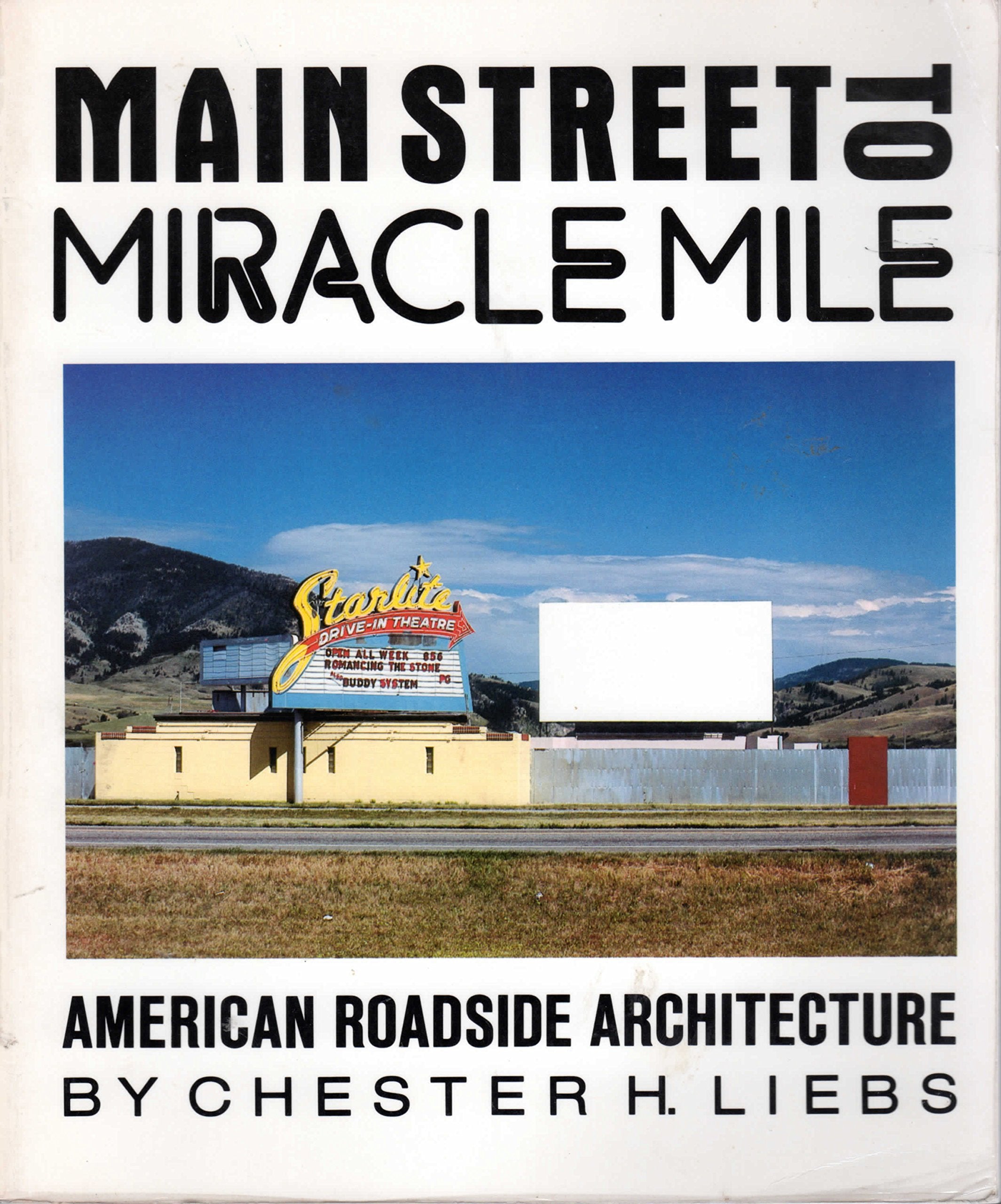 Main Street To Miracle Mile: American Roadside Architecture