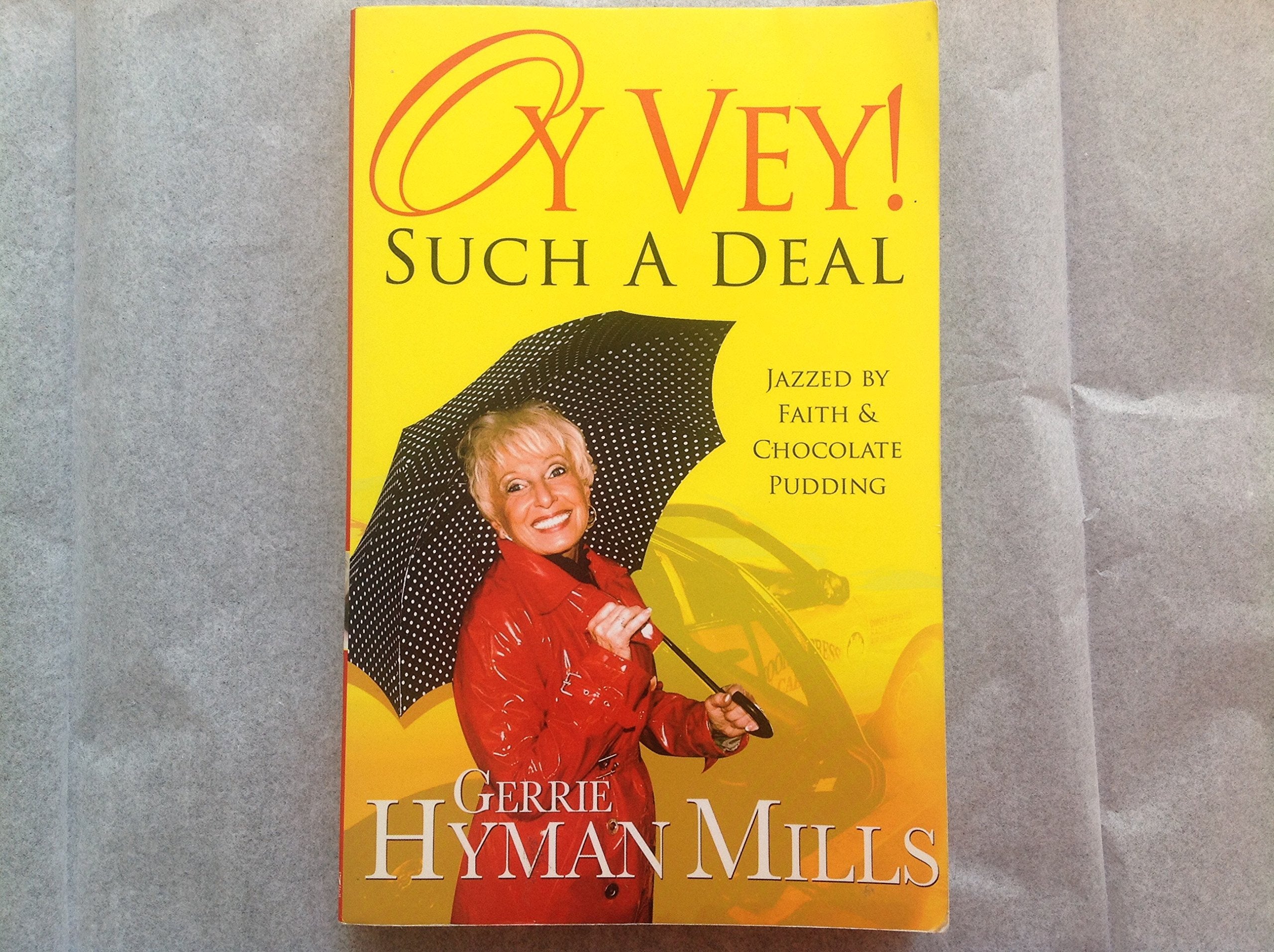 Oy Vey! Such A Deal: Jazzed by Faith and Chocolate Pudding,Used