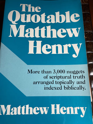The Quotable Matthew Henry,Used