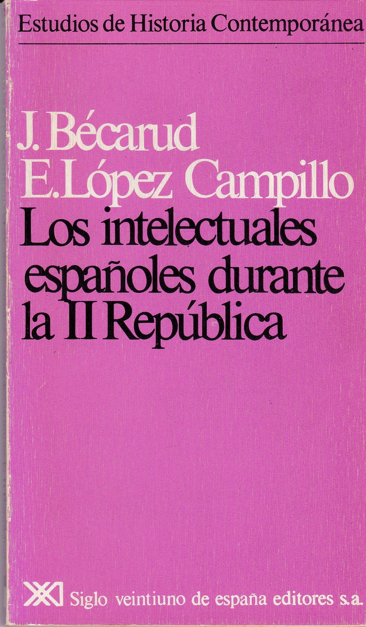 Los intelectuales espaoles durante la II Repblica,Used