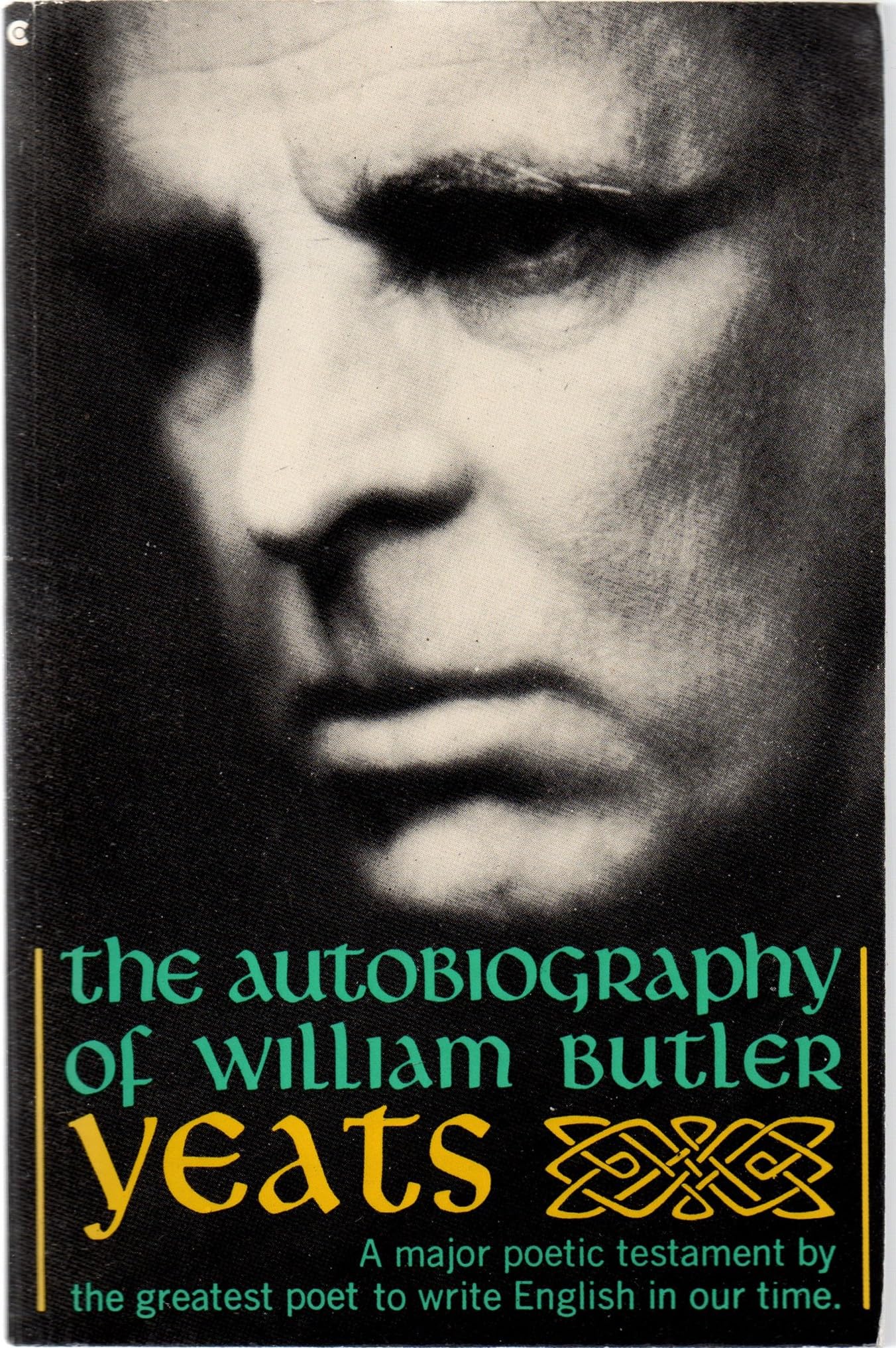 The AUTOBIOGRAPHY OF WILLIAM BUTLER YEATS (REISSUE),Used