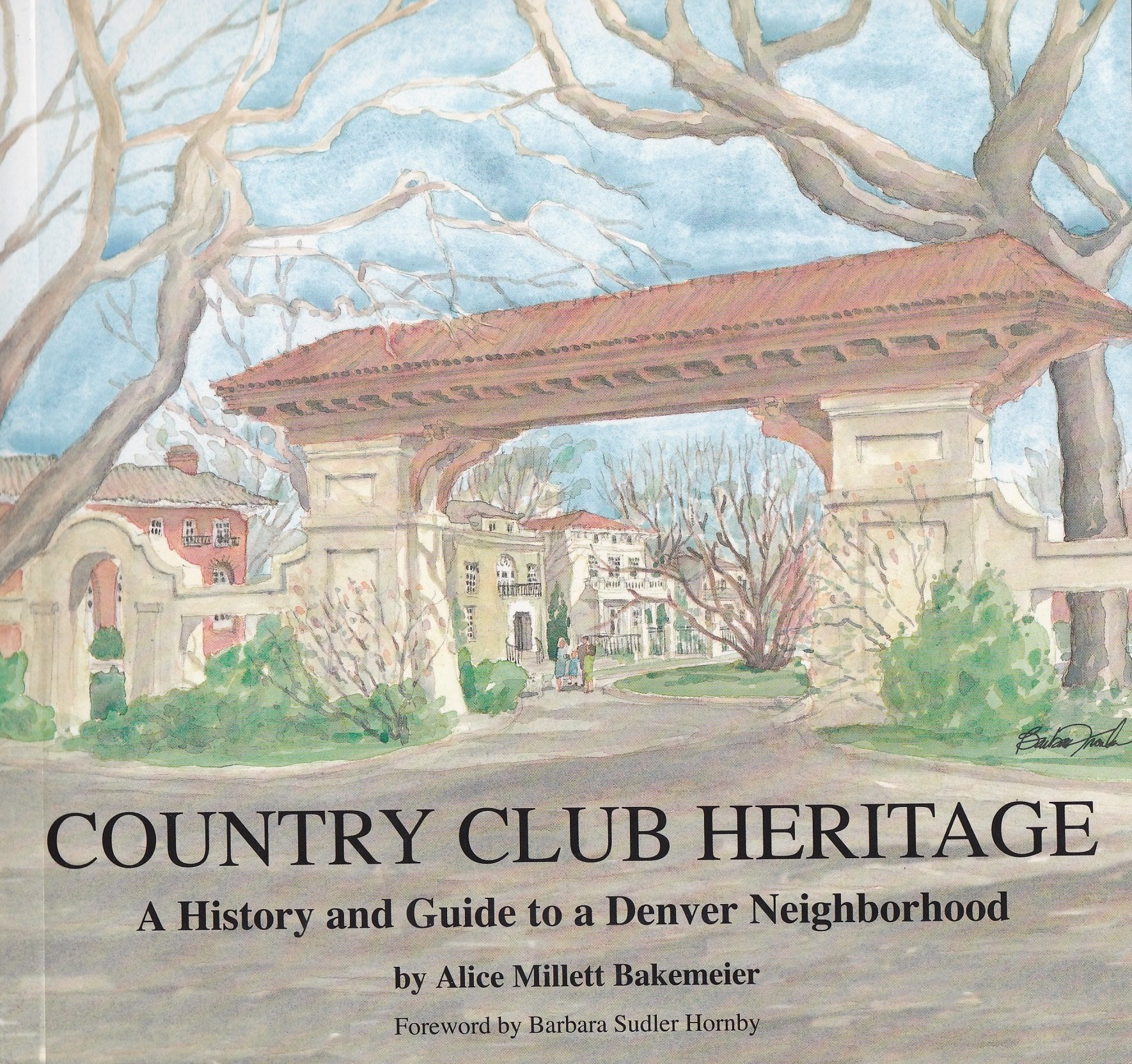 Country Club Heritage: A History and Guide to a Denver Neighborhood,Used