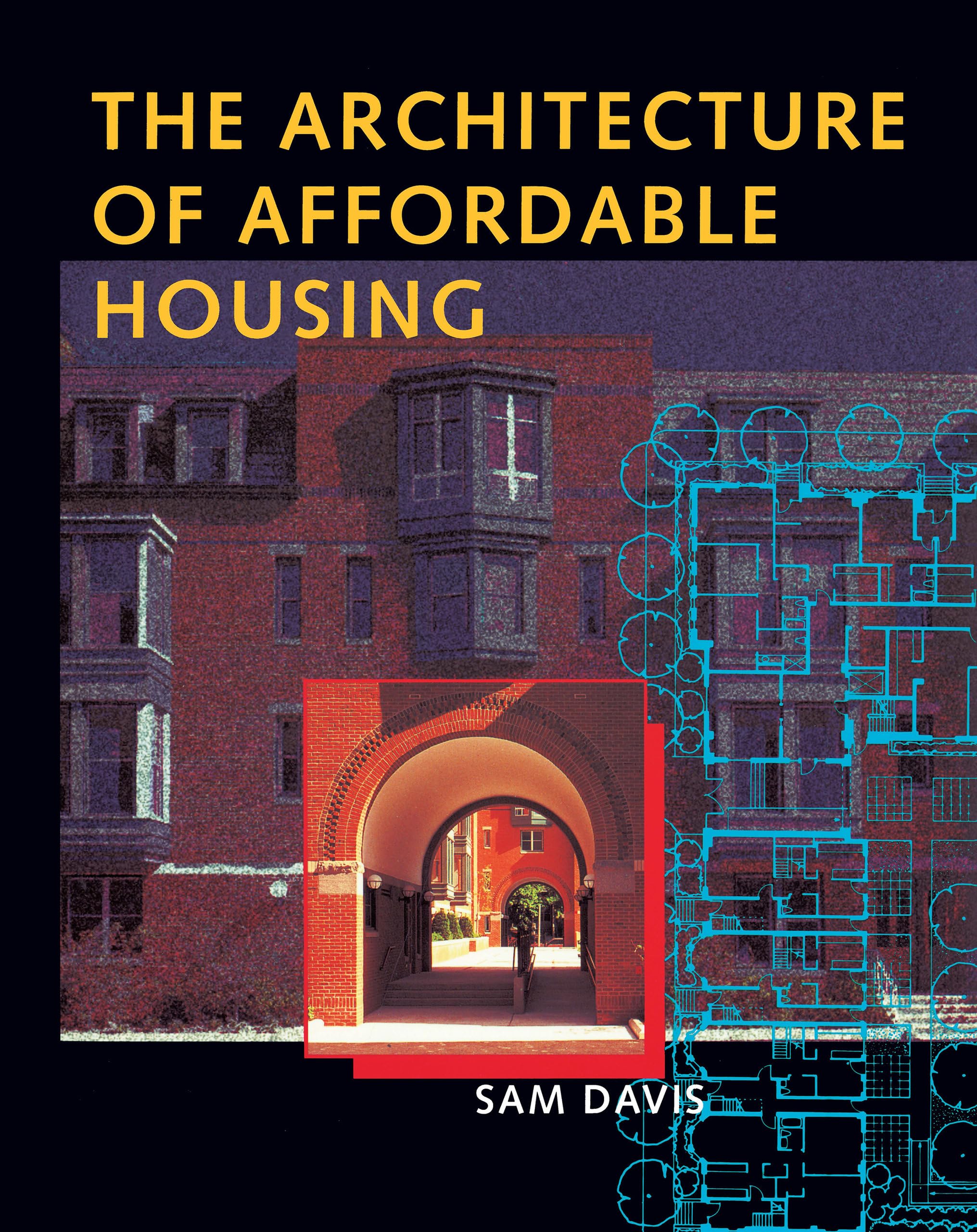 The Architecture of Affordable Housing,Used