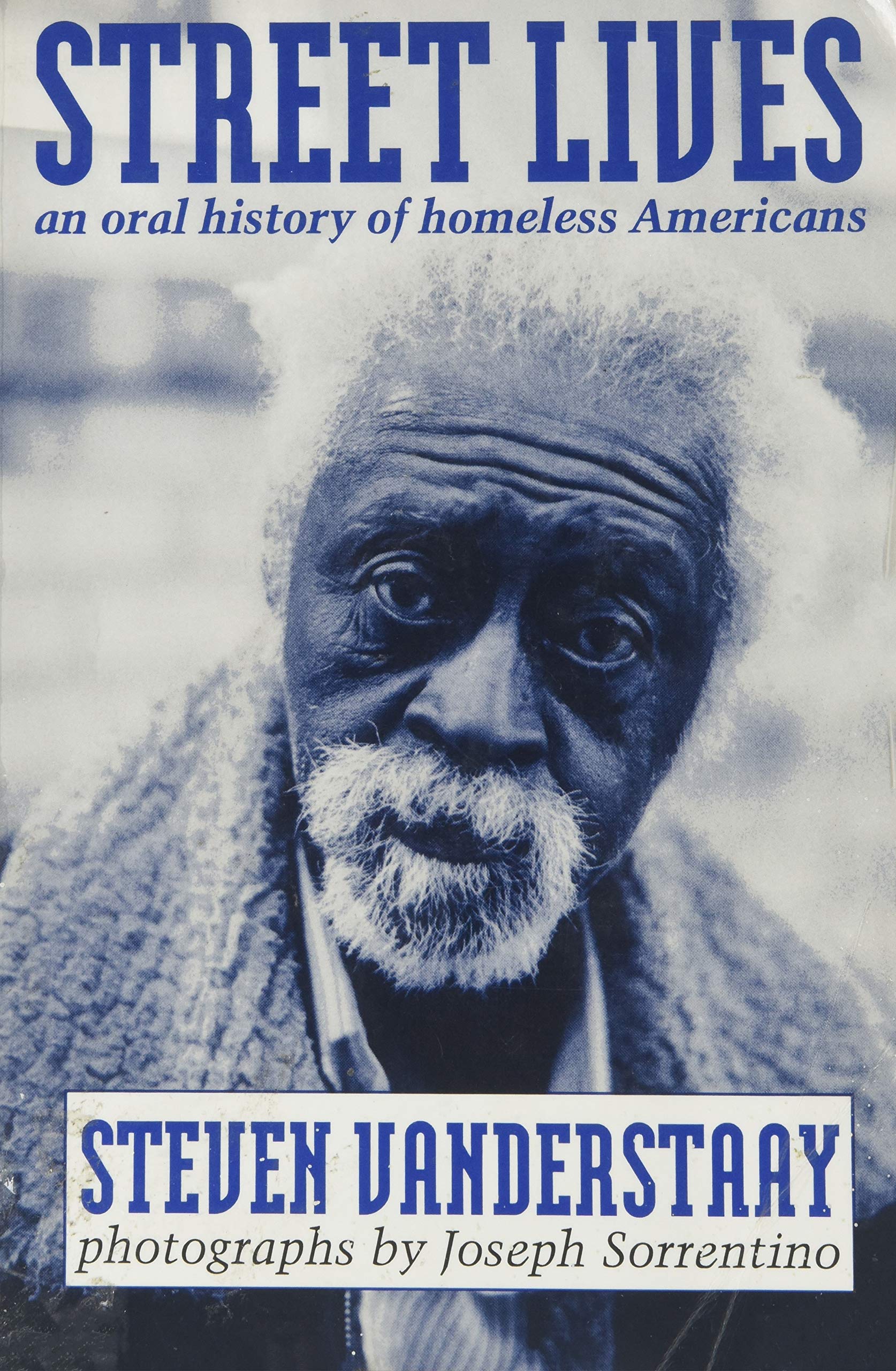 Street Lives: An Oral History Of Homeless Americans,Used