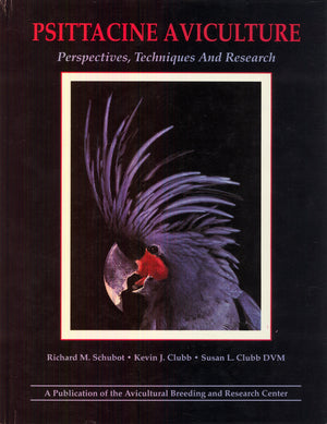 Psittacine Aviculture: Perspectives, Techniques and Research,Used