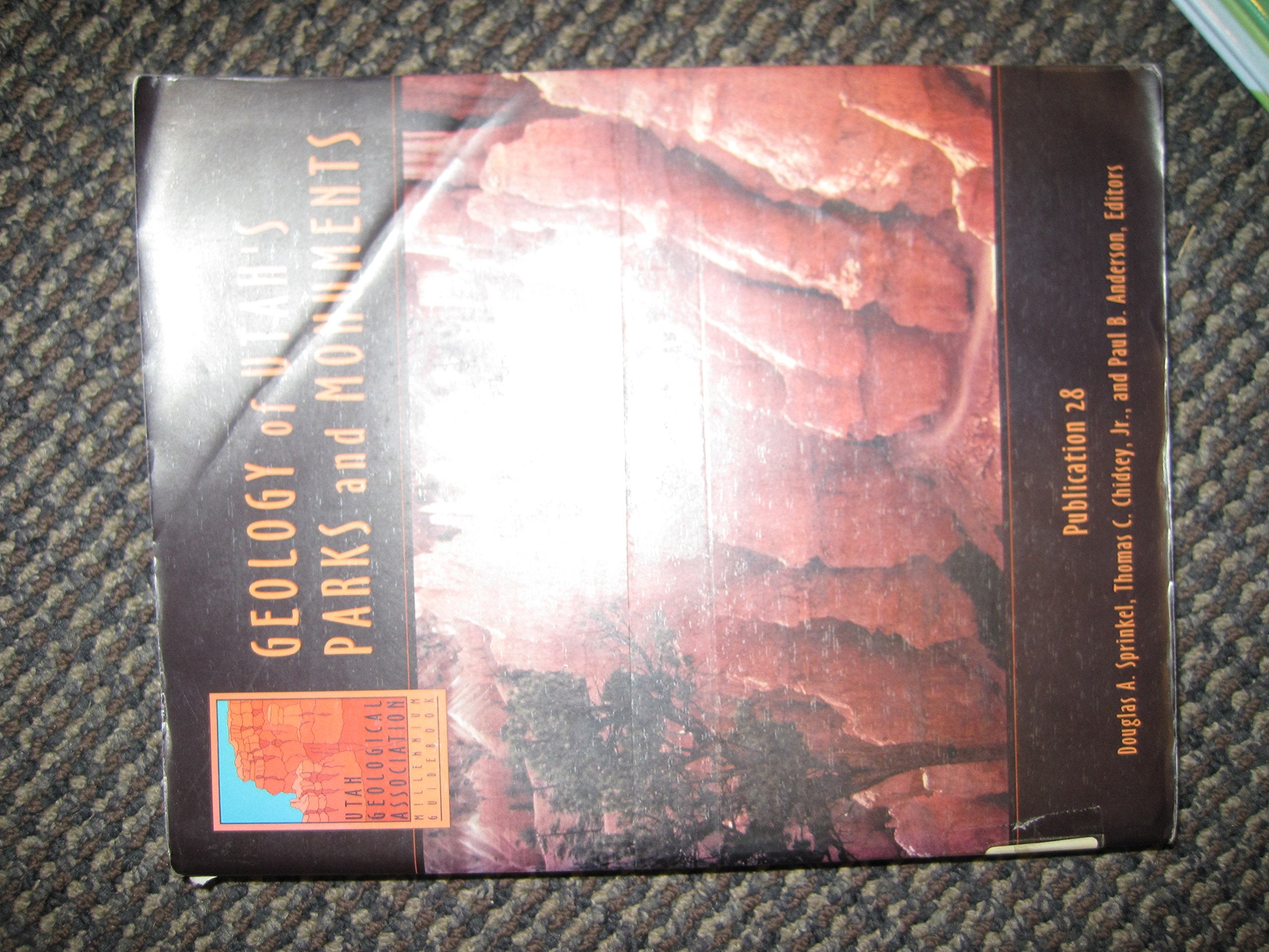 Geology of Utah's Parks and Monuments Publication 28,Used