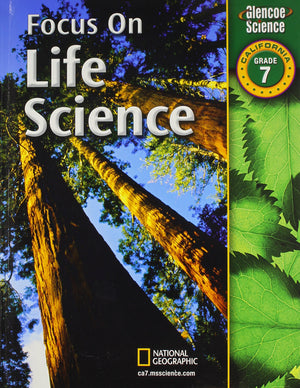 Focus on Life Science California, Grade 7,New
