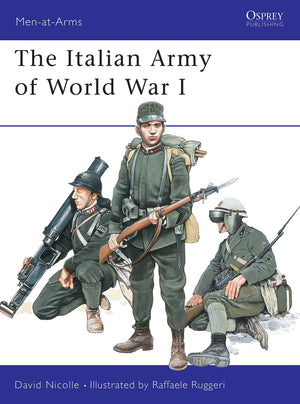 The Italian Army of World War I (MenatArms, 387),Used